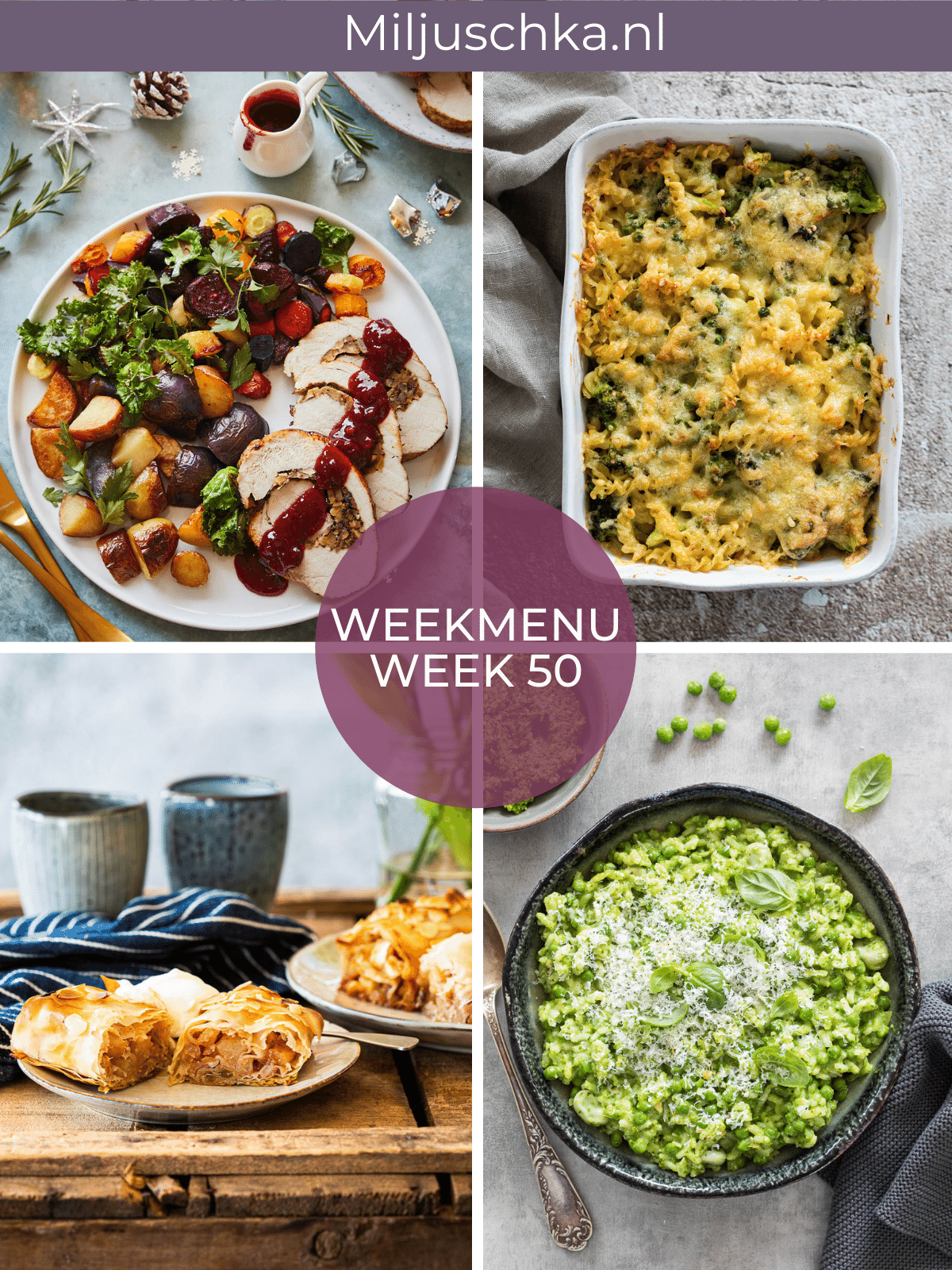 Makkelijk Weekmenu Voor Week 50 Miljuschka