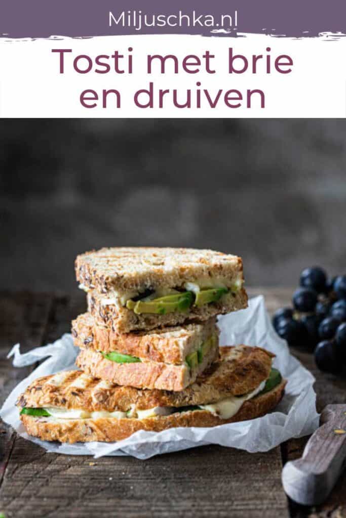 tosti recepten tosti met brie Miljuschka recepten