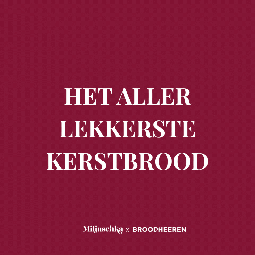 Miljuschka Broodheeren kerstbrood